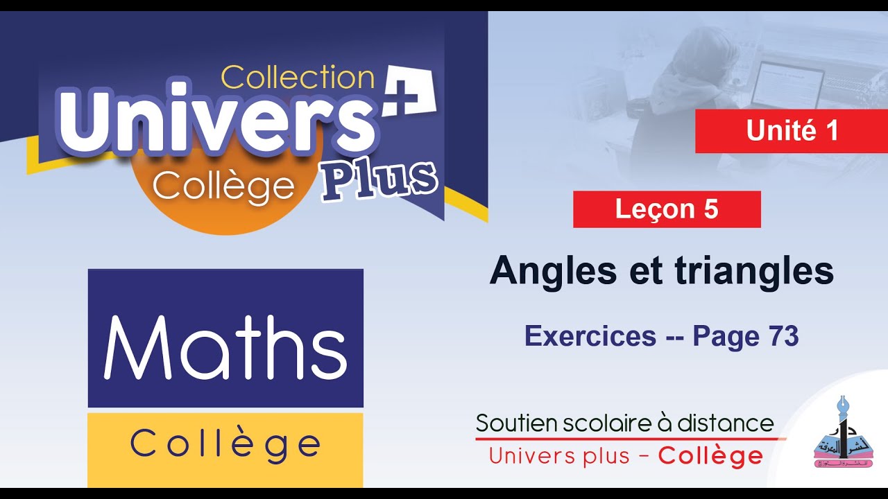 Univers Plus Maths 1AC - Leçon 5 : Angles et triangles - Exercices page 73