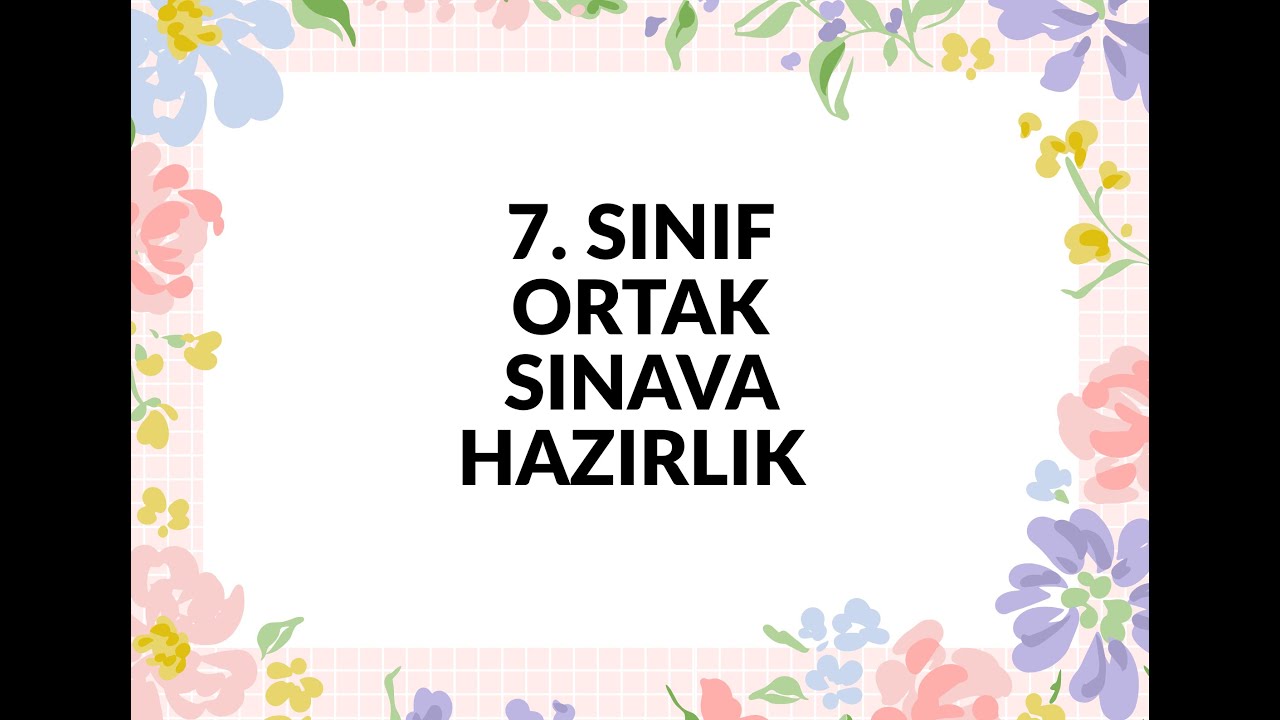7 sınıf türkiye geneli ortak yazılıya hazırlık