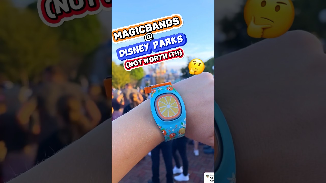 Why MagicBands AREN&rsquo;T Worth Buying For Disney! 🙅&zwj;♀️👀