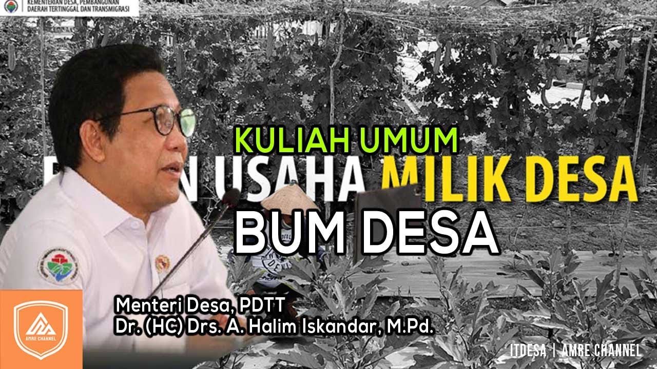 Kuliah  BUMDesa bersama Menteri Desa PDTT [Tujuan - Legalitas - Prinsip Usaha Bum desa - Dll]