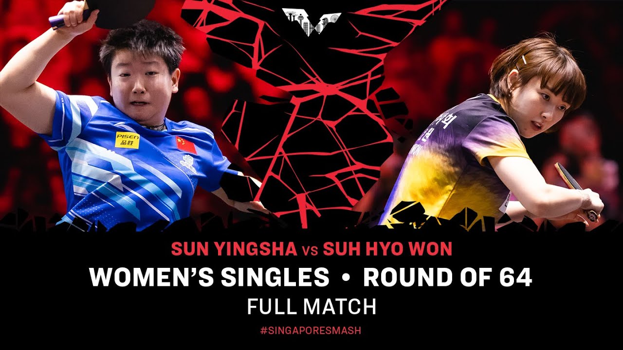 FULL MATCH | Sun Yingsha vs Suh Hyo Won | WS R64 | #SingaporeSmash 2025