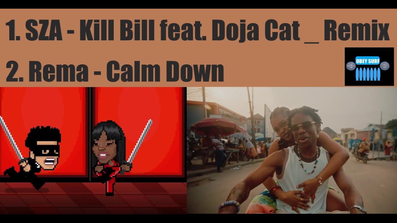 Obey5 - SZA - Kill Bill feat. Doja Cat _ Remix , Rema - Calm Down