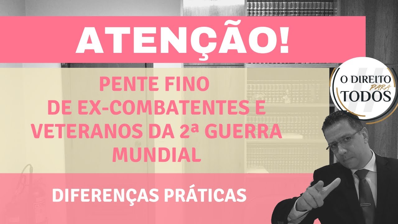 🔴PENTE FINO DE EX-COMBATENTES E VETERANOS DA 2ª GUERRA MUNDIAL. DIFERENÇAS PRÁTICAS.