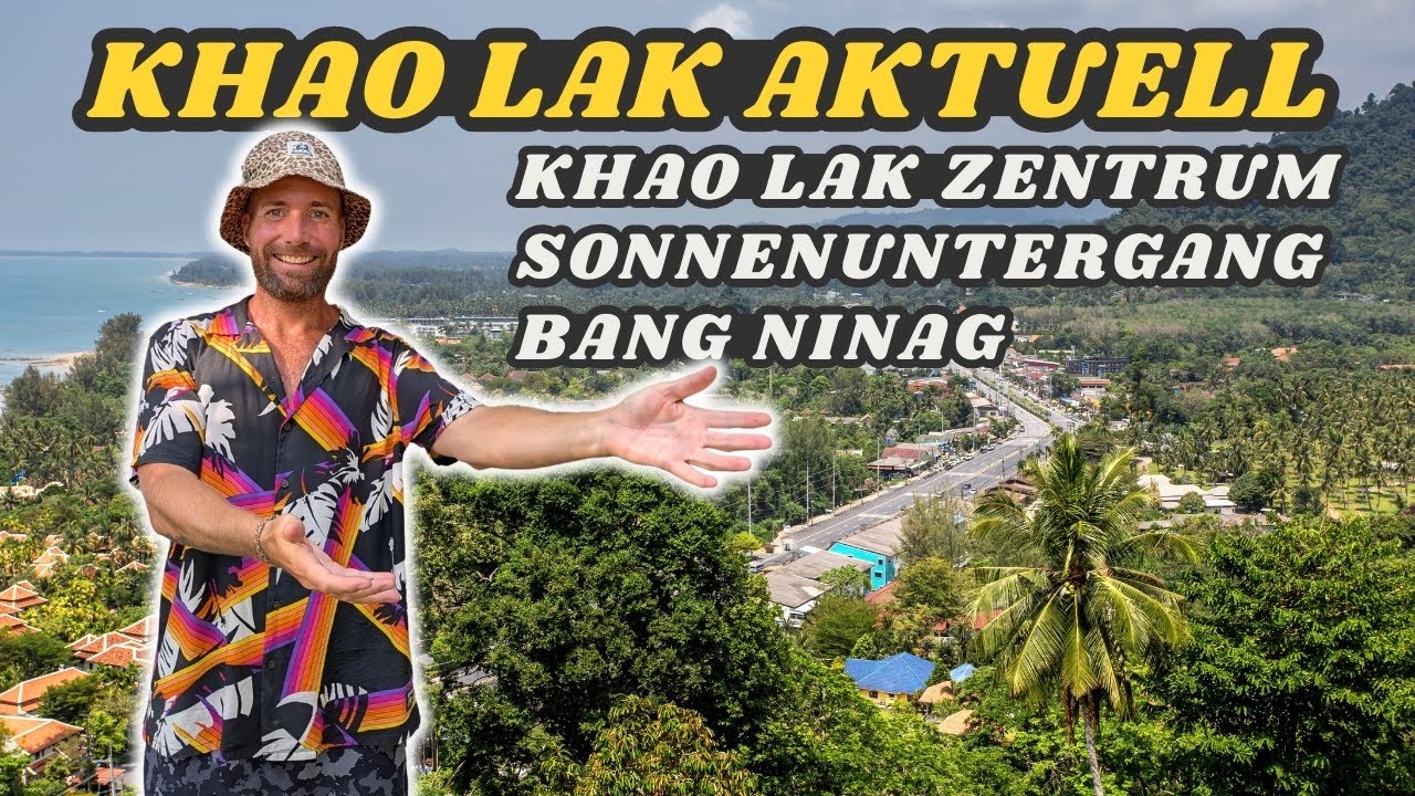 Khao Lak aktuell 🇹🇭 🏝️ Khao Lak Zentrum & Bang Niang