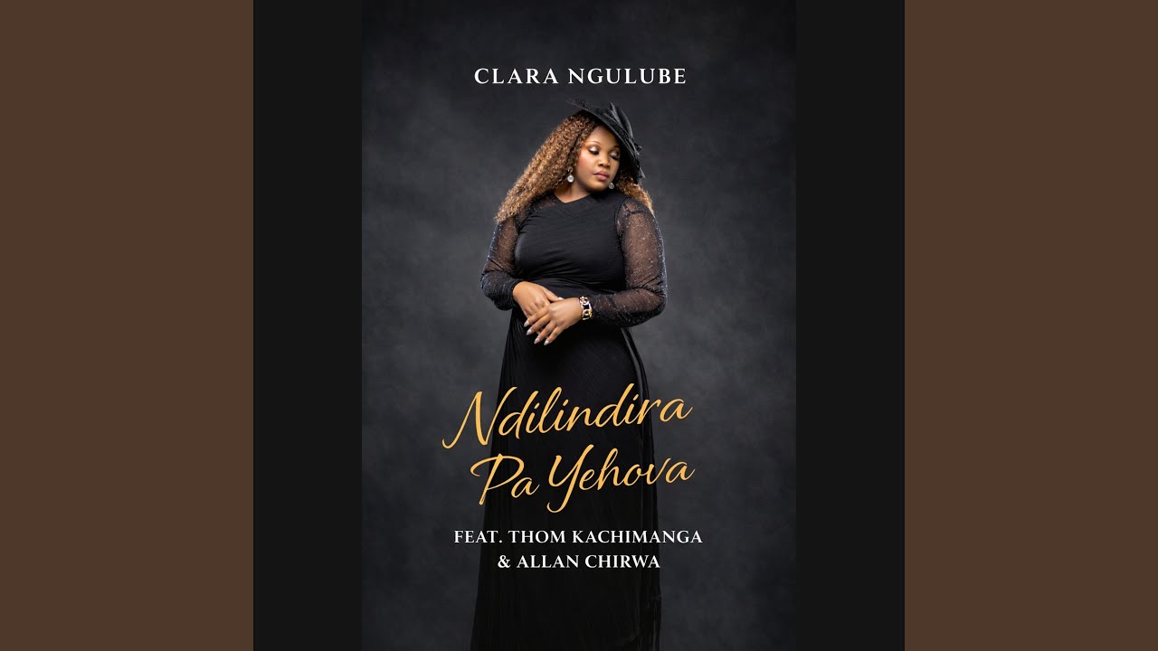 Ndilindira Pa Yehova (ft. Thom Kachimanga & Allan Chirwa)
