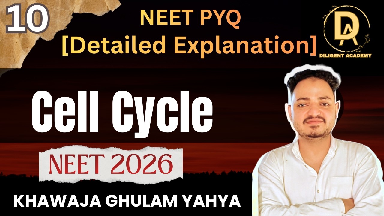CELL CYCLE || CLASS 11TH || NEET PYQS || WITH DETAILED EXPLANATION