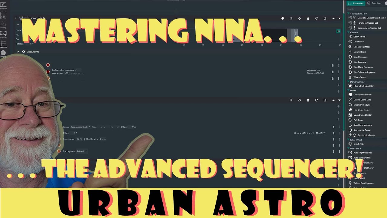 Mastering NINA . . . MASTER the Advanced Sequencer!