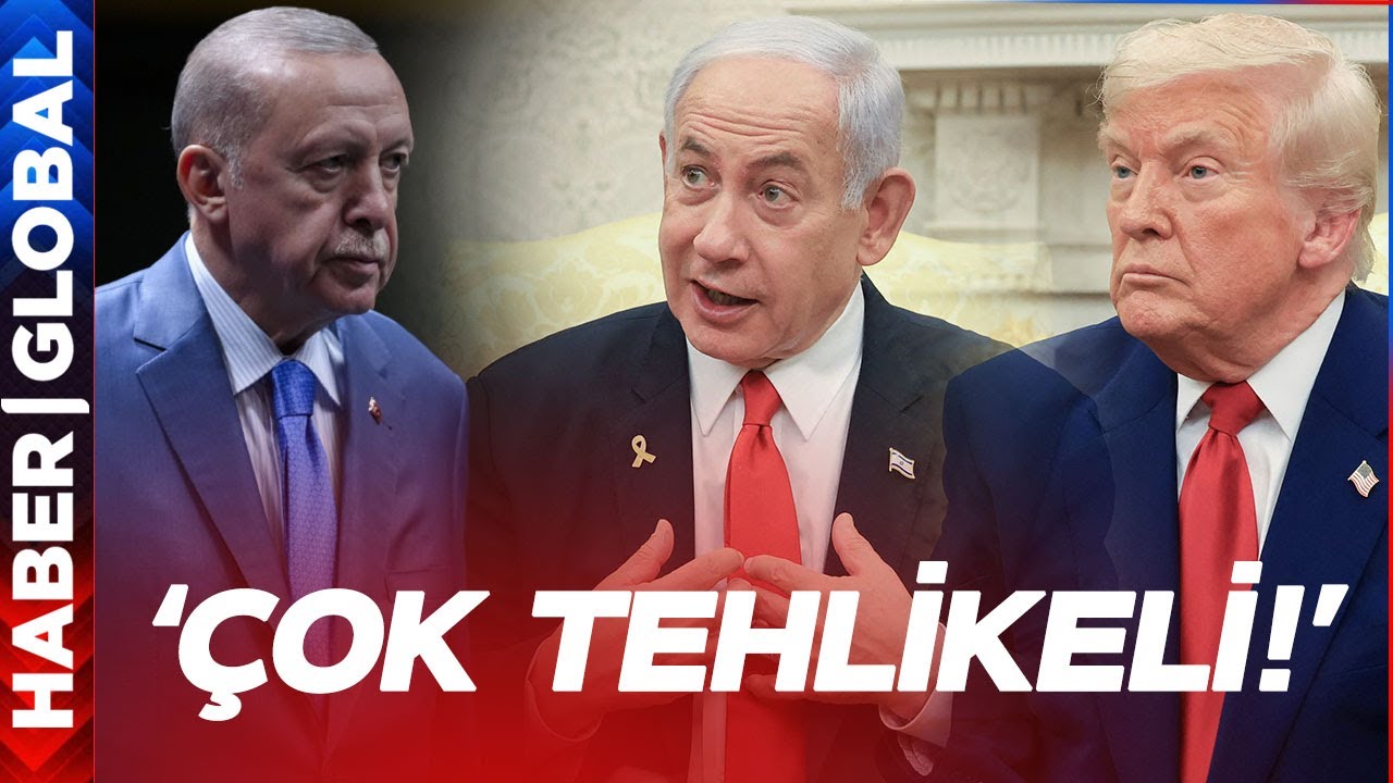 Netanyahu'dan Son Dakika Türkiye Açıklaması: 