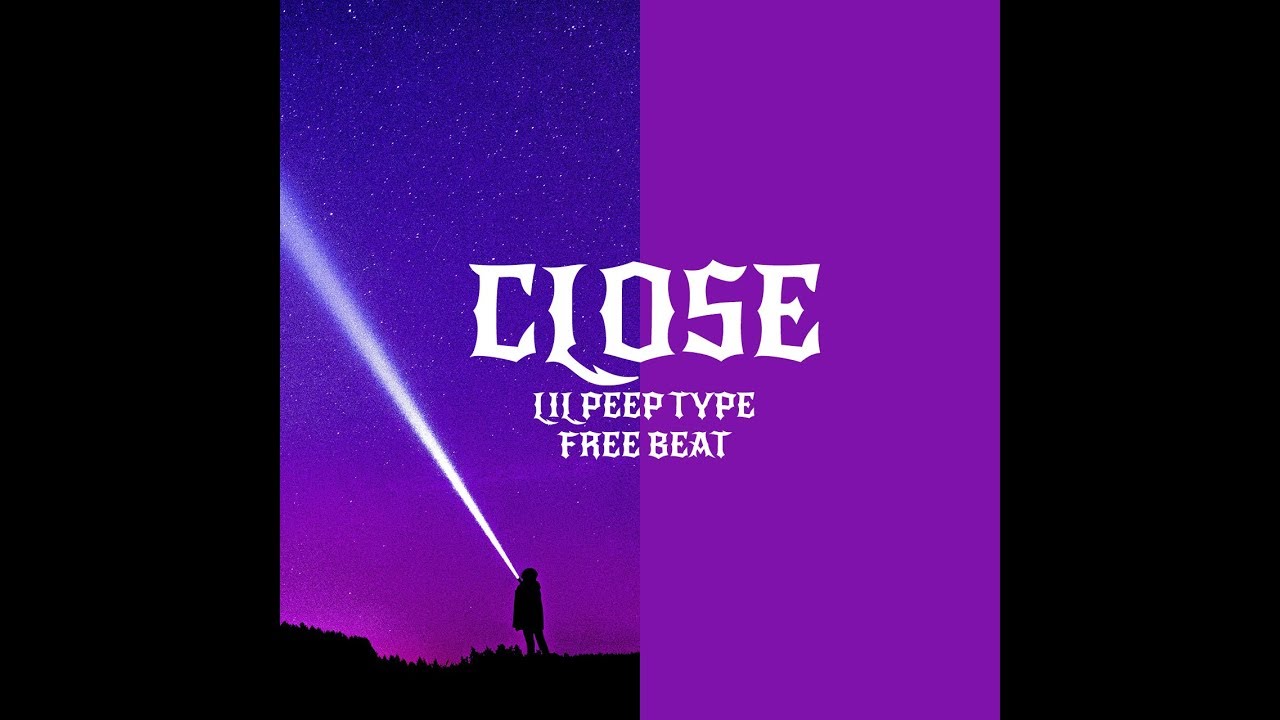 Lil Peep Type Beat "Close" II Free Type Beat 2019