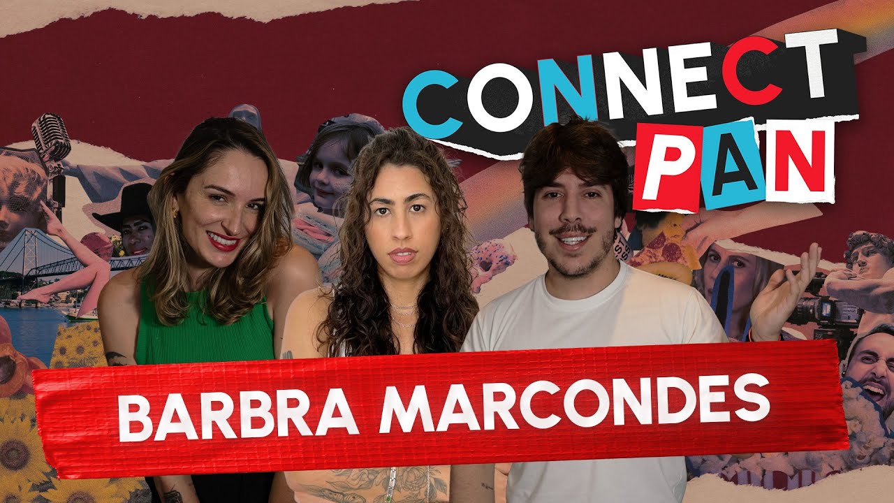 BARBRA MARCONDES | CONNECT PAN