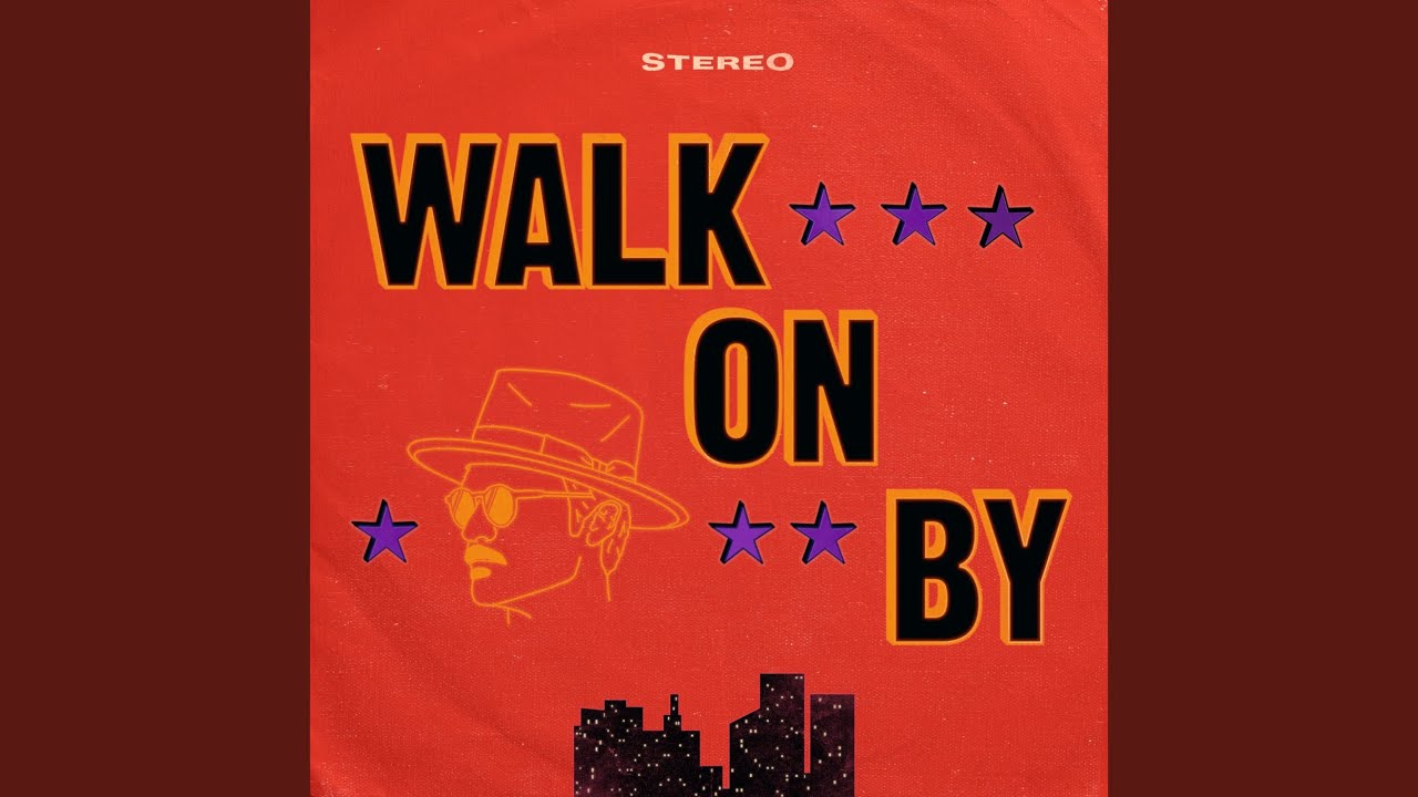Walk On By