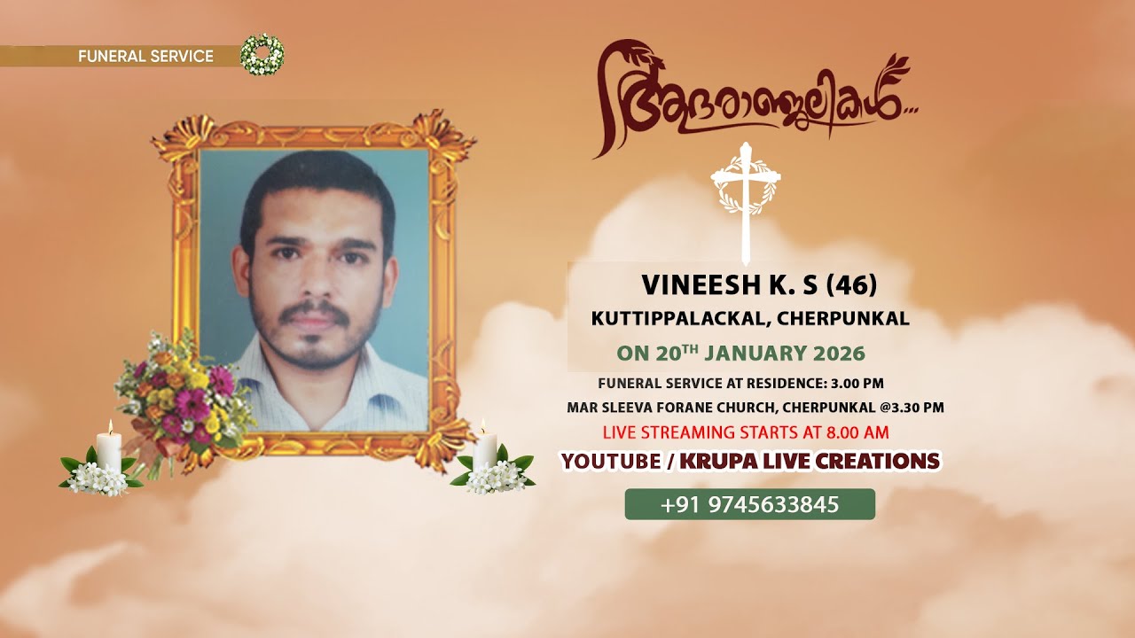 Vineesh K. S (46) // Funeral Live Streaming // 20.01.2026