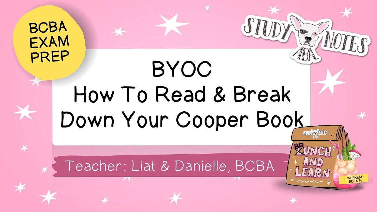 BCBA Exam Prep: BYOC How To Read & Break Down Your Cooper Book