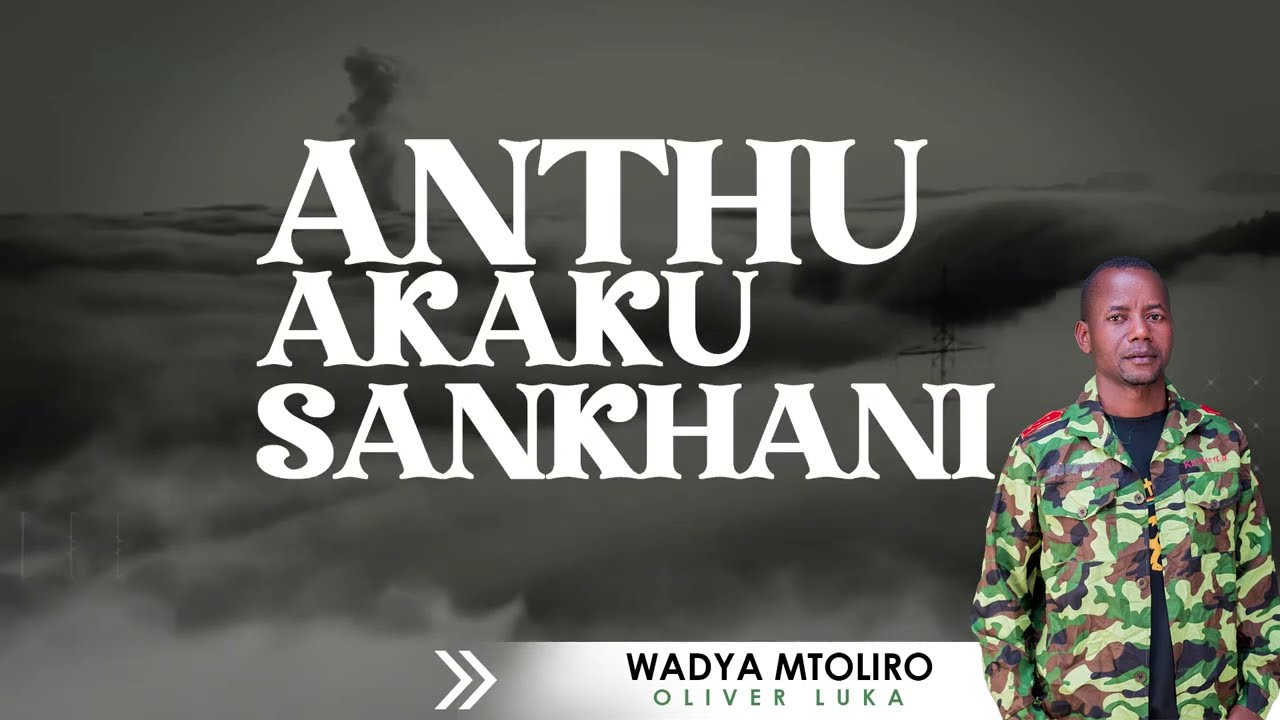 Wadya mtoliro by Oliver Luka  official song