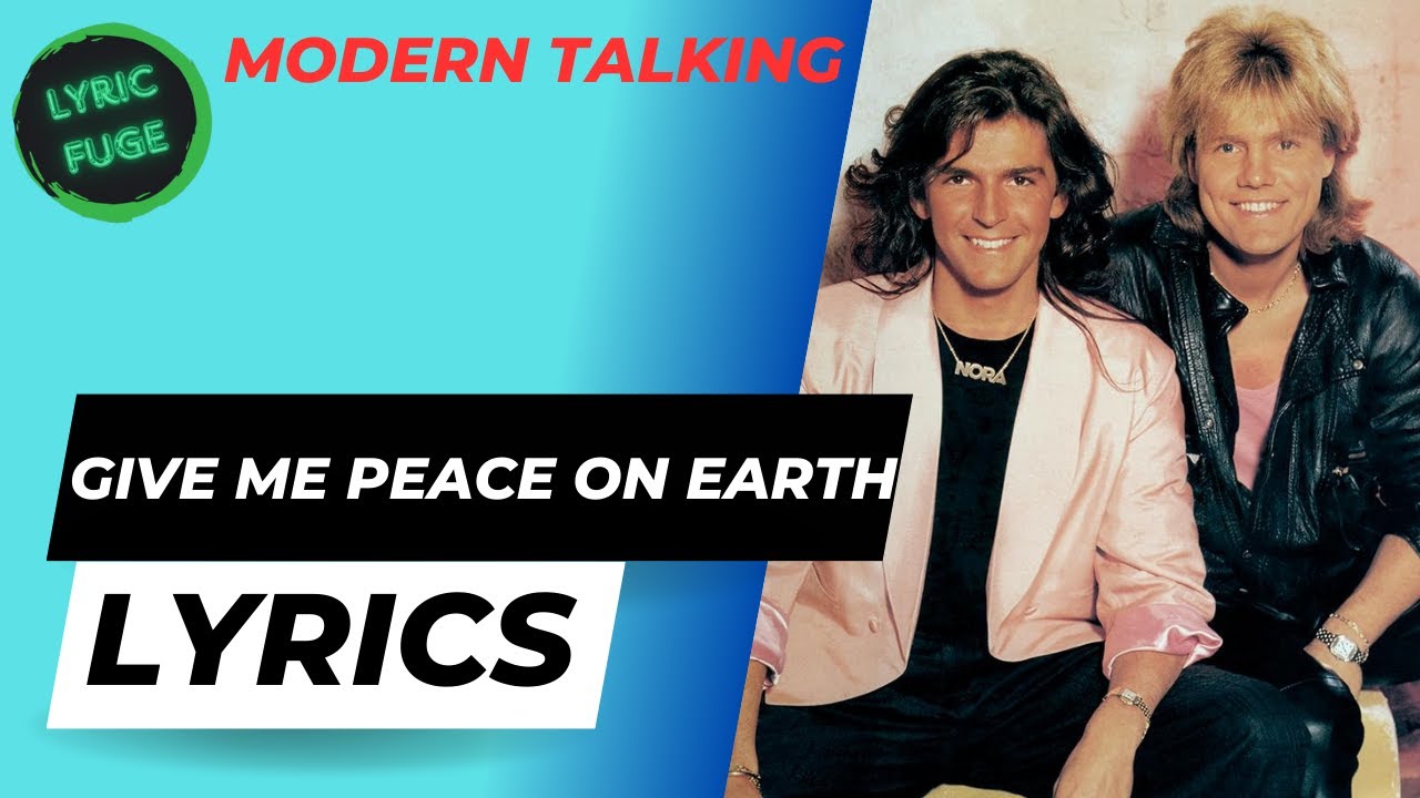 Modern Talking - Give me peace on Earth (lyric Video)