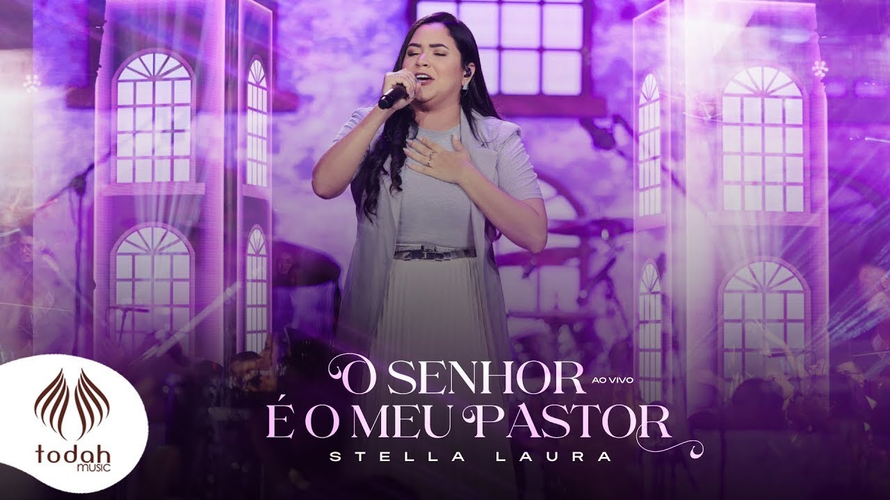 Stella Laura | O Senhor &eacute; o Meu Pastor [Clipe Oficial]