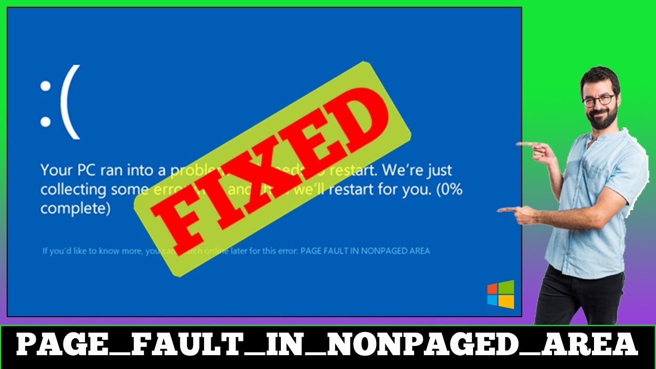 [FIXED] PAGE FAULT IN NONPAGED AREA Error Problem Issue