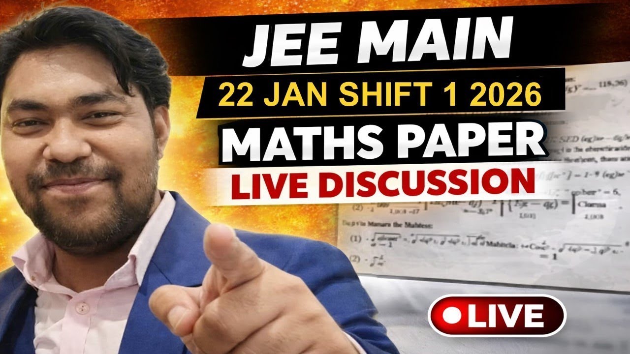 JEE Mains 22 January Shift 1 2026 🔴 LIVE Maths Paper Discussion | Easy or Tough Complete Analysis