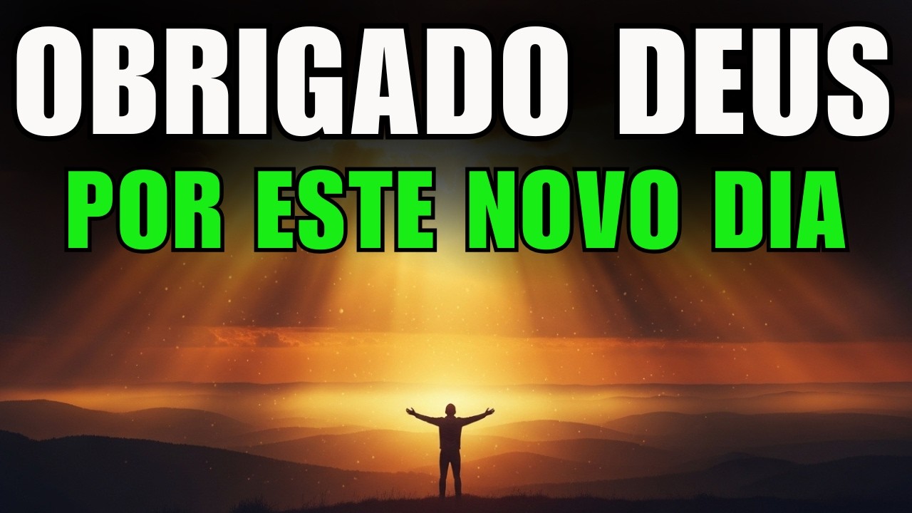 🙏COLOQUE DEUS NO PRIMEIRO MOMENTO DO SEU DIA | Oração da Manhã Pode Mudar Algo Que Você...