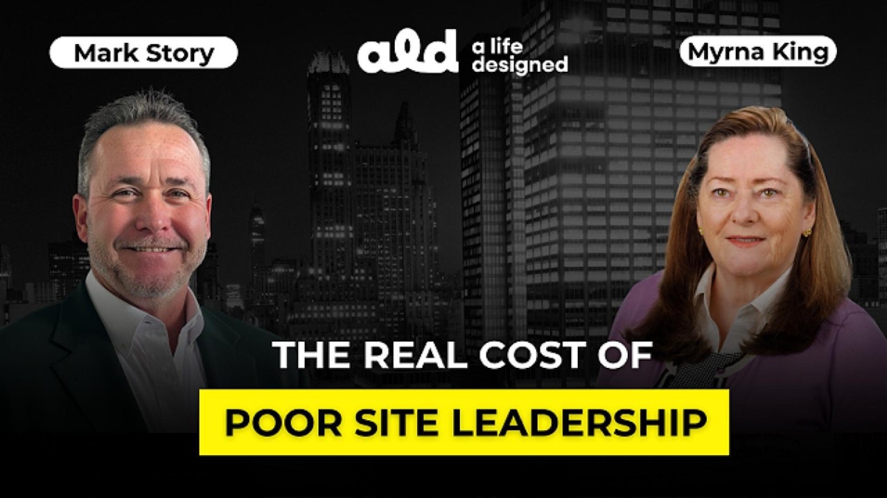 Business Leader Interview - Mark Story - The Real Cost Of Poor Site Leadership