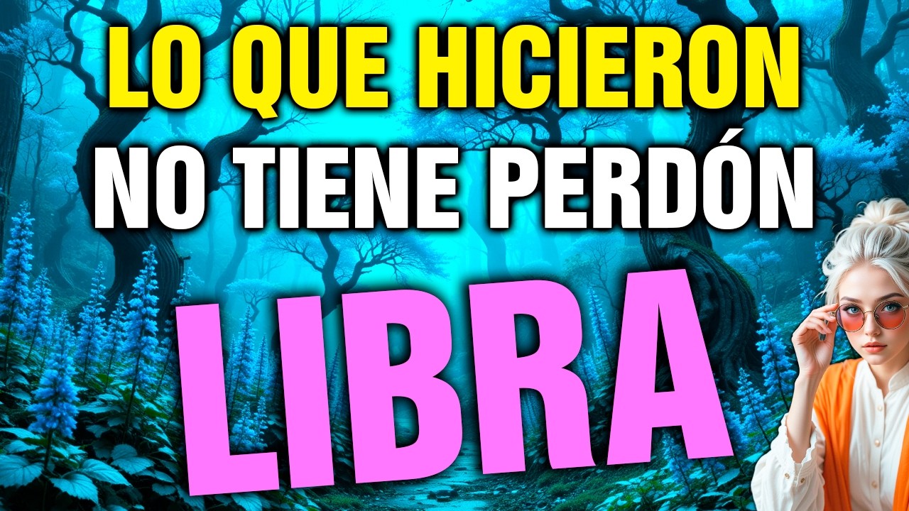 LIBRA 😠 te TRAICIONARON sin PIEDAD… ahora TIENES el PODER de HUNDIRLOS 🔥
