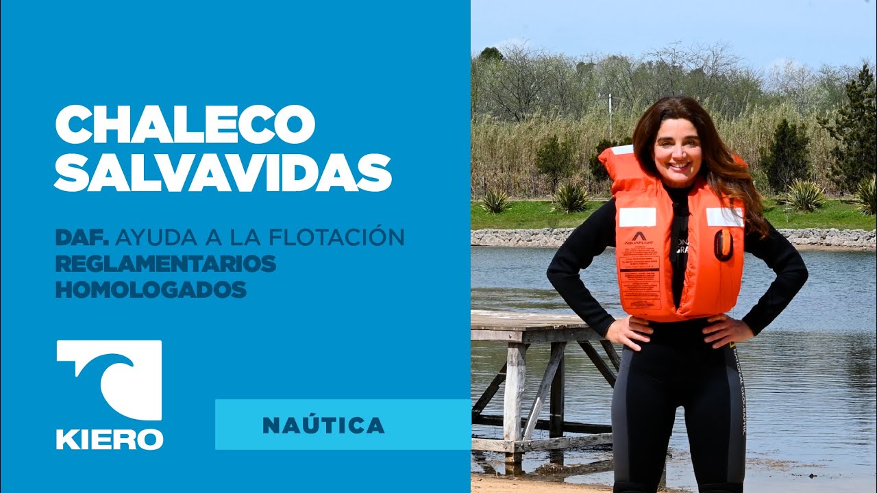 CHALECOS SALVAVIDAS | Reglamentarios vs Ayuda a la flotación (DAF) | KIERO NÁUTICA