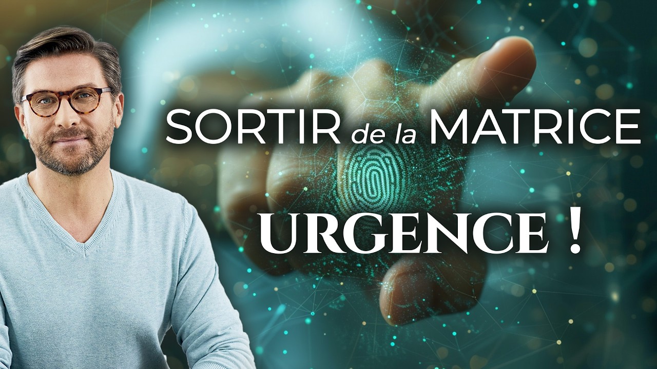 La Matrice Manipule Votre Destin en R&eacute;&eacute;crivant Votre Pass&eacute; &ndash; Voici Comment Vous Lib&eacute;rer