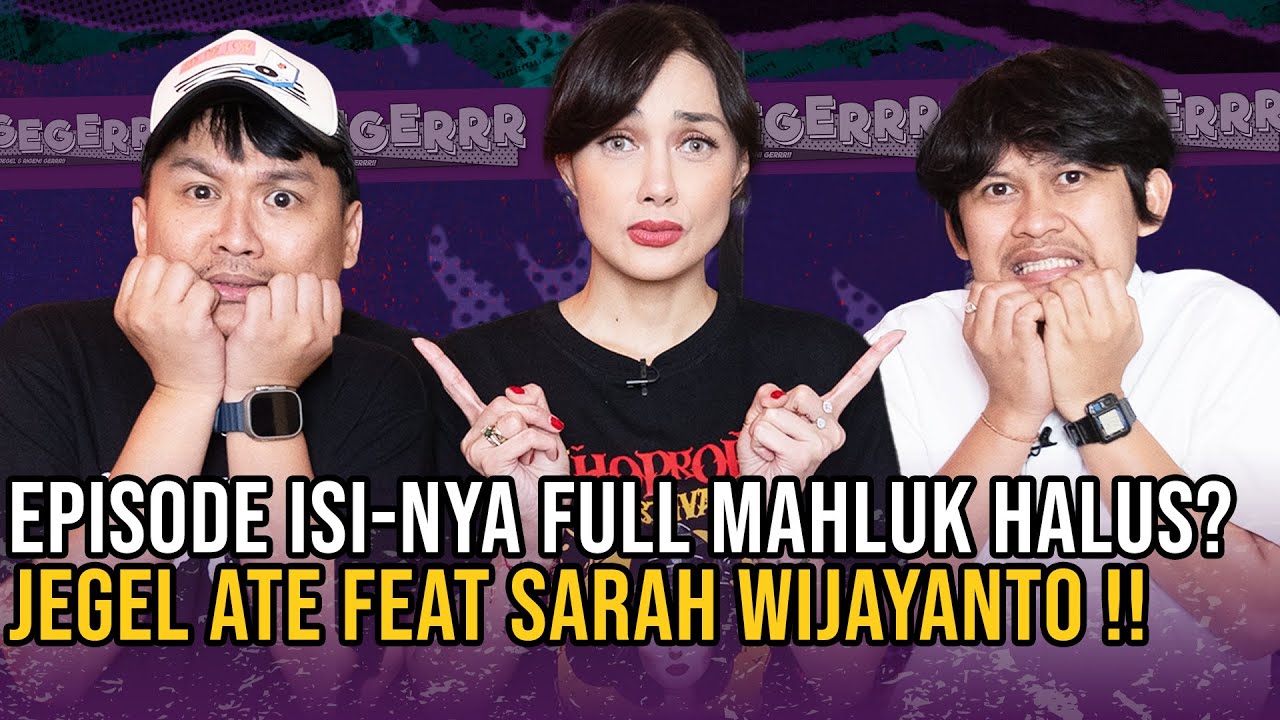 LAKI BANGET❗🤣 JEGEL ATE MALAH BERLINDUNG DIBALIK SARAH WIJAYANTO❓
