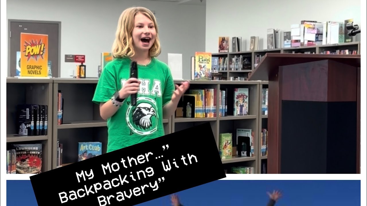 School Speech Winner! “Backpacking With Bravery”