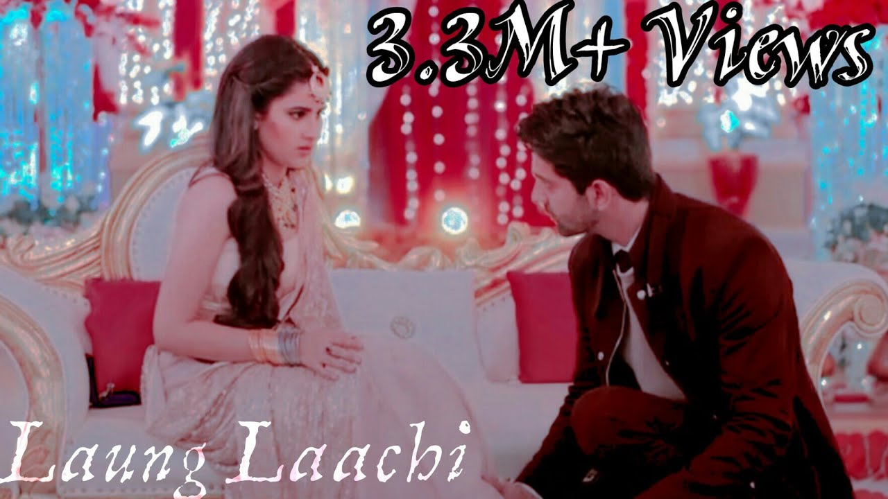 Laung Laachi New song #Adni vm ❤❤ Shivani Tomar 💑 Barun Sobti