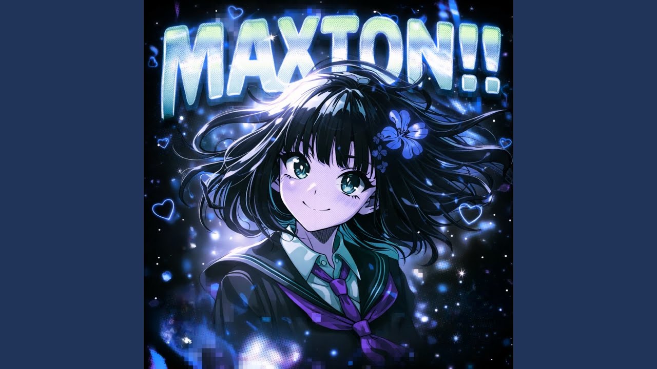 MAXTON!! (Sped Up)