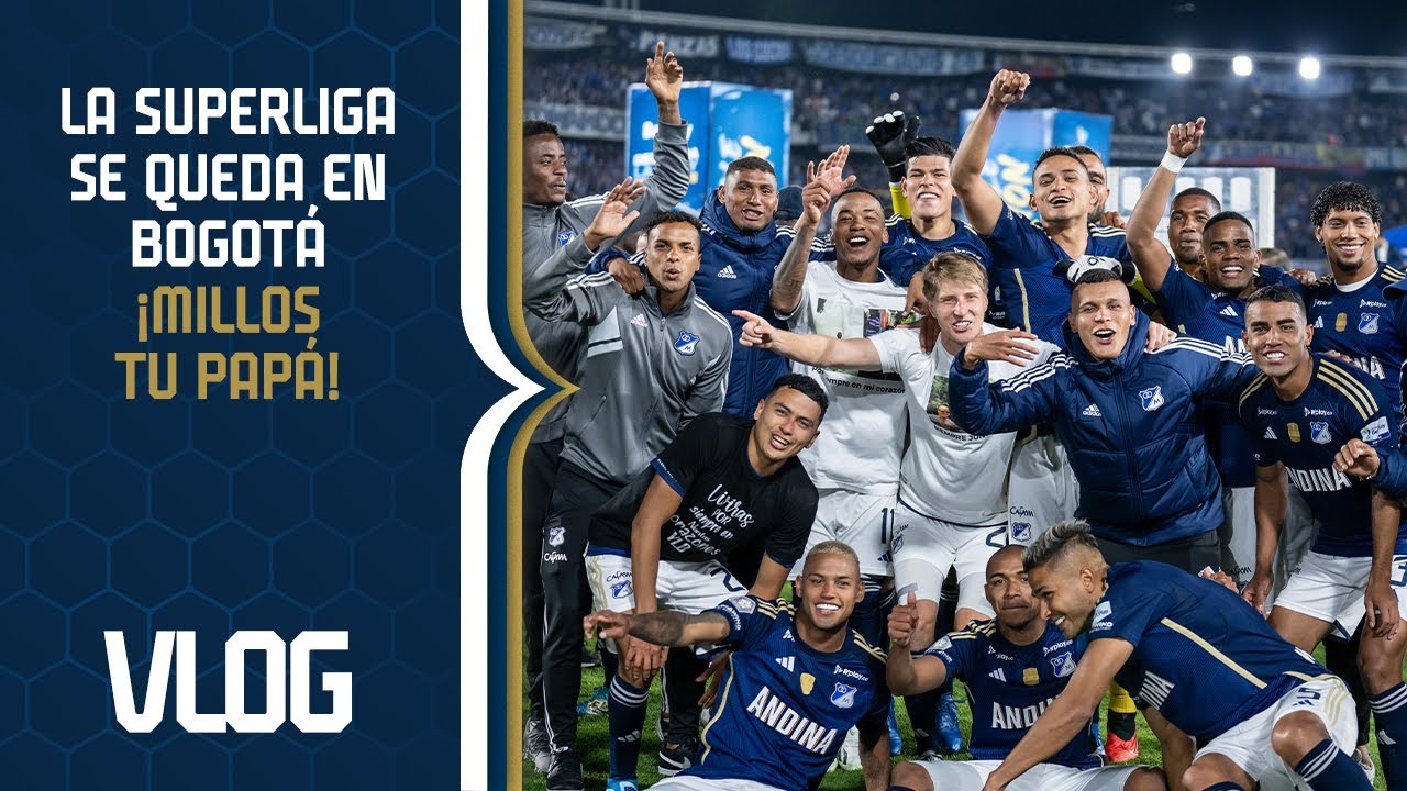 ¡La SuperLiga se queda en Bogotá! 🤩🏆💙🔥 ¡MILLOS TU PAPÁ! | Vlog 📹🍿🌀