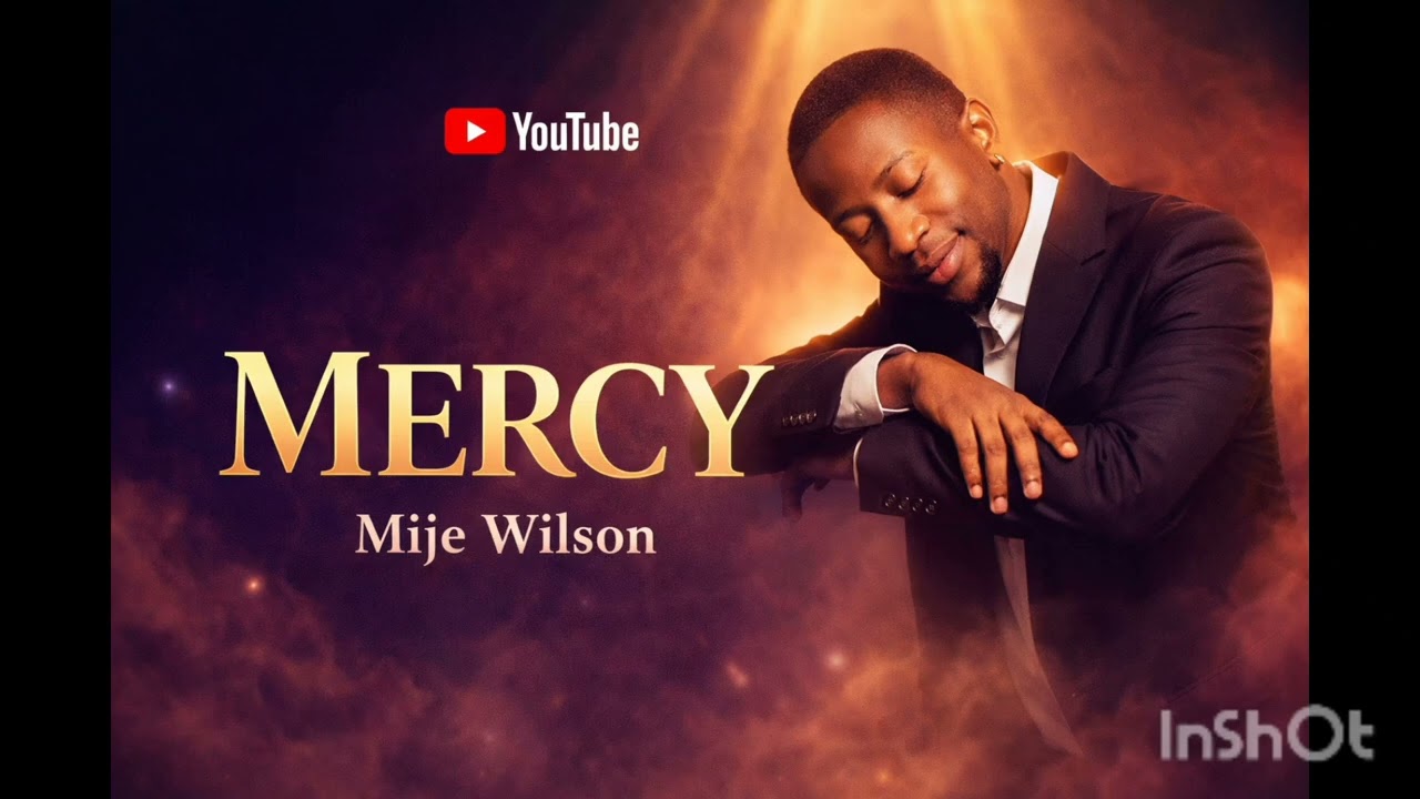 MERCY - @Mijewilson  | If You’re Still Standing Today… This Worship Is For You 🙏🏾