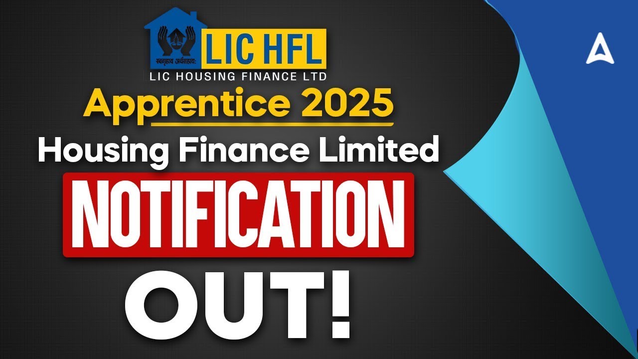LIC Recruitment 2025 | LIC Housing Finance Limited Notification Out | LIC HFL Notification 2025