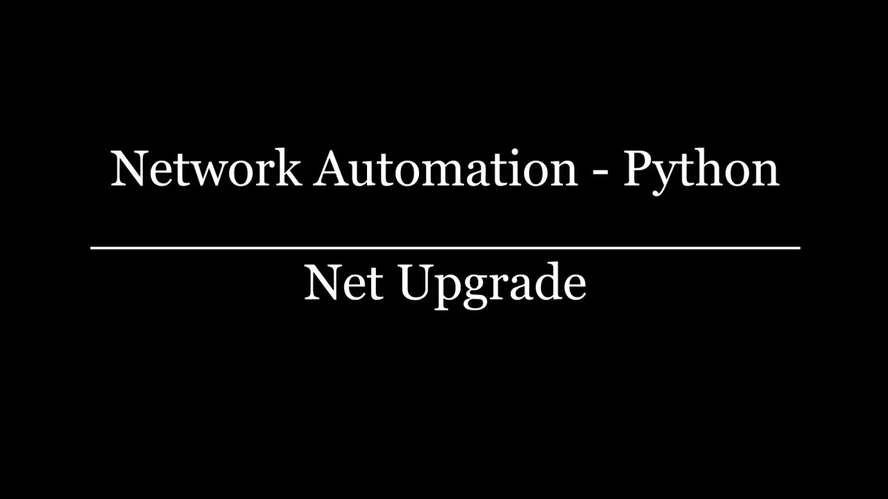 Network Automation-Python Training || Demo || Net Upgrade