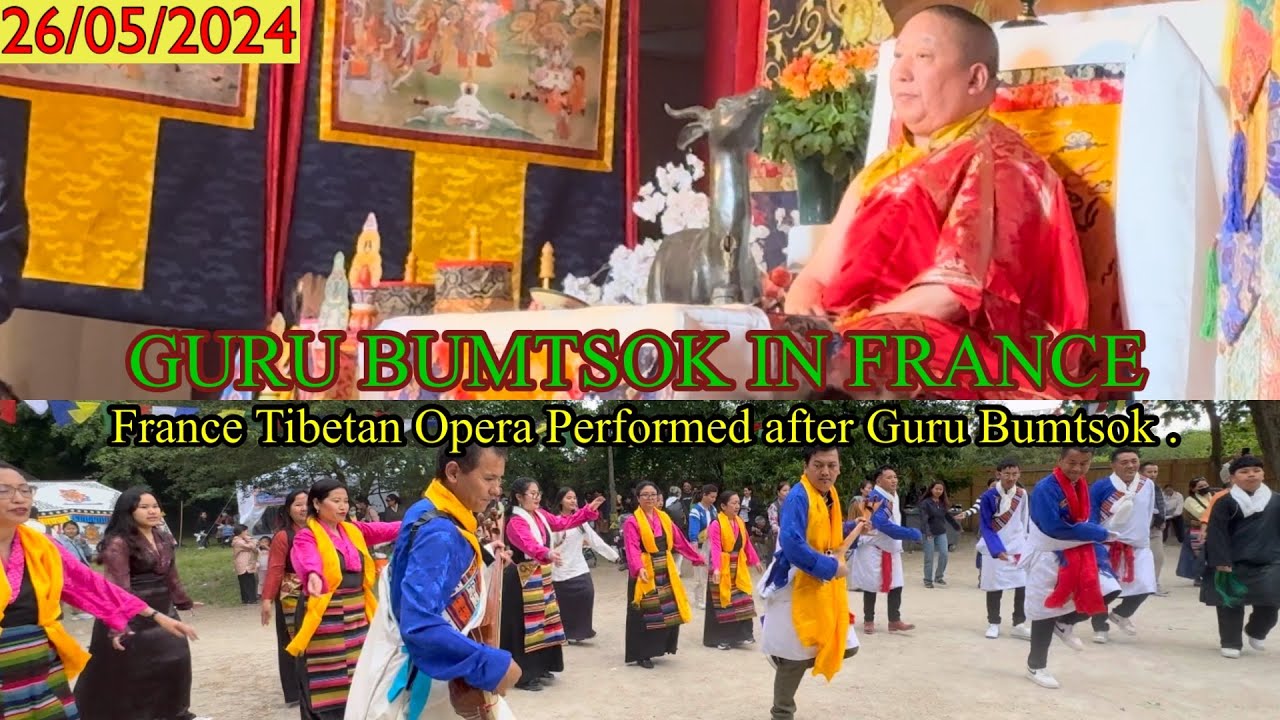 France Guru Bumtsok||ཧྥ་རན་སི་གུ་རུ་འབུམ་ཚོགས་|| France Tibetan Opera Performance.