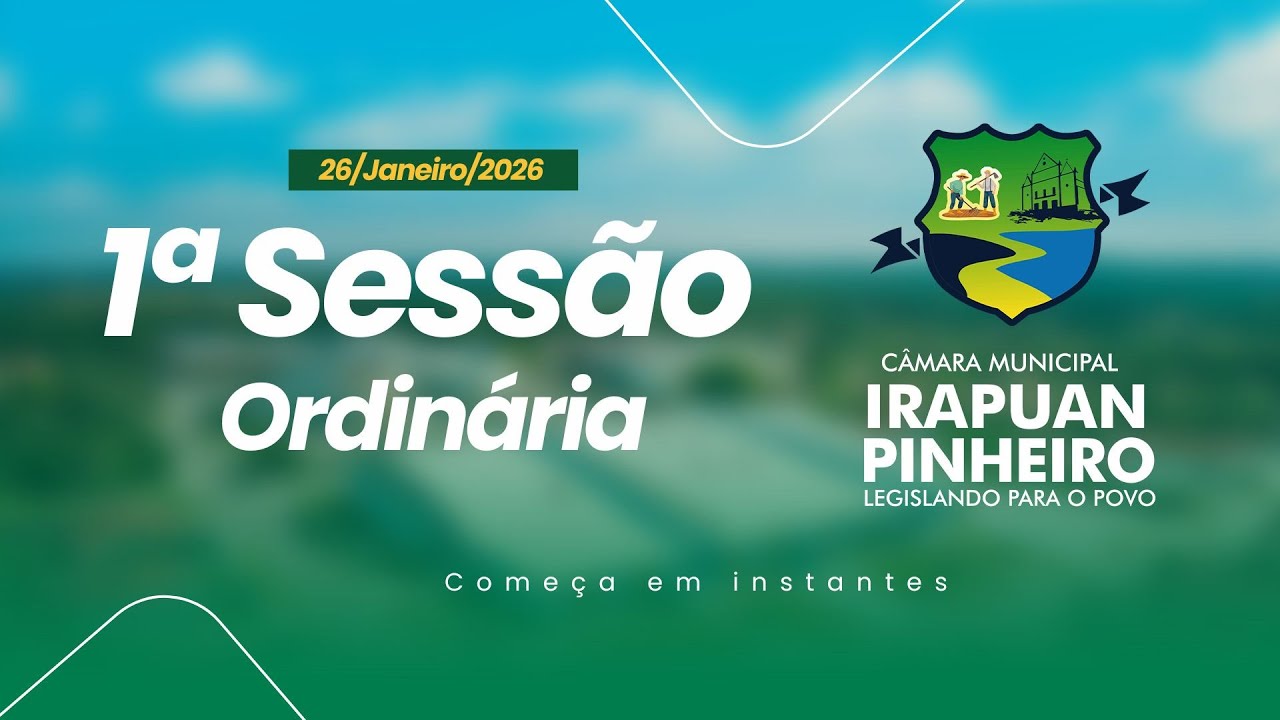🔴 AO VIVO | 1ª Sessão Ordinária da Câmara Municipal de Deputado Irapuan Pinheiro – 26/01/2026.