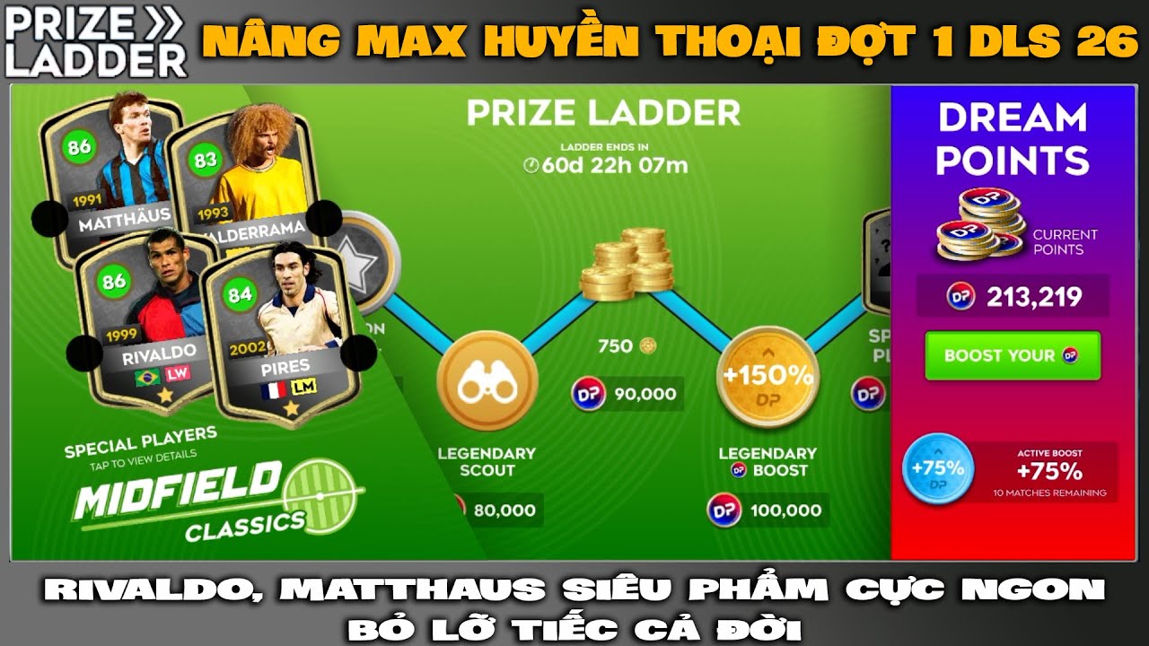 DLS 26 | Max 4 huyền thoại Classics đợt 1 Rivaldo, Matthaus...| Bỏ lỡ tiếc cả đời