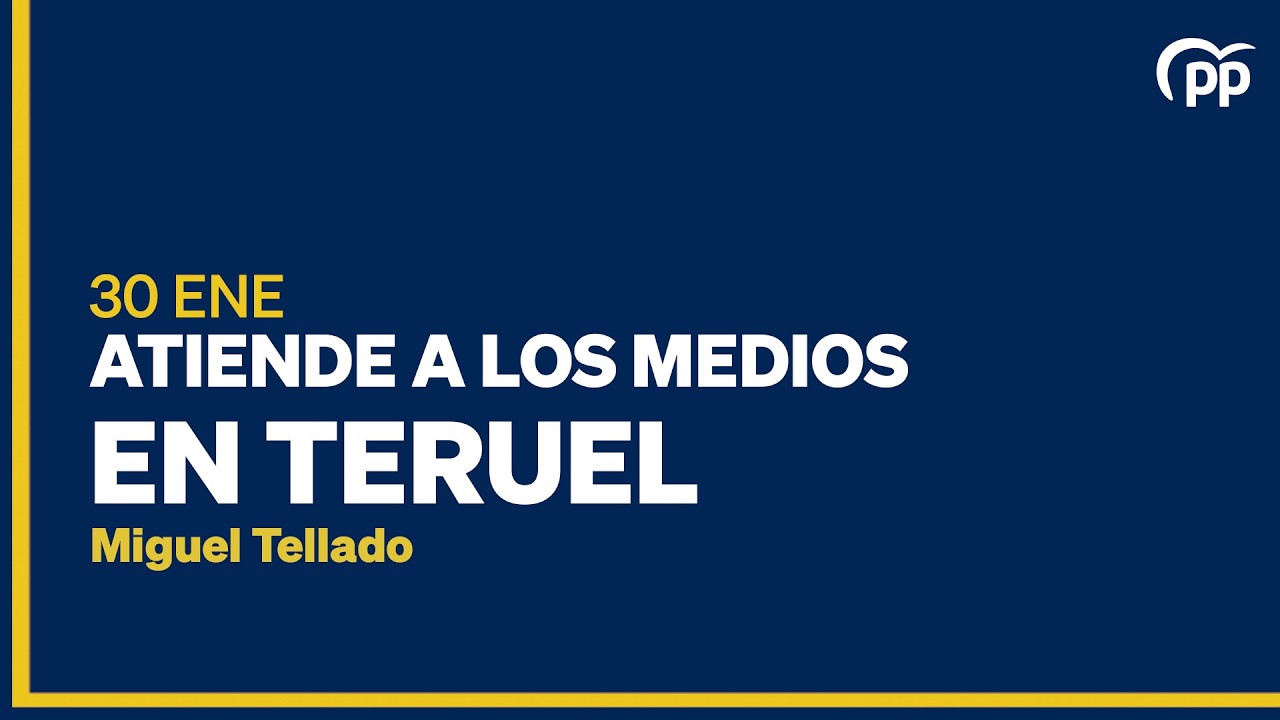 🔵DIRECTO: Miguel Tellado atiende a los Medios, en Teruel.