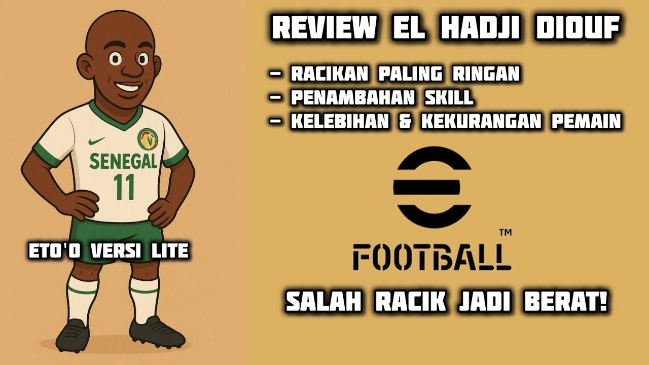 Review El Hadji Diouf eFootball 2026 | Cara Membuat Diouf Serasa Eto'o Versi Lite