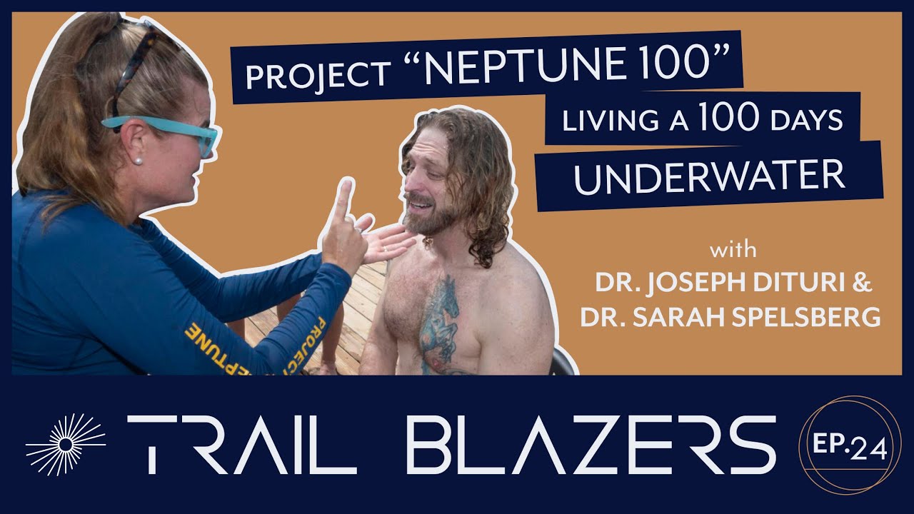 100 Days Underwater: Hyperbaric Breakthroughs with Dr Dituri & Dr Spelsberg on Trail Blazers| Ep. 24