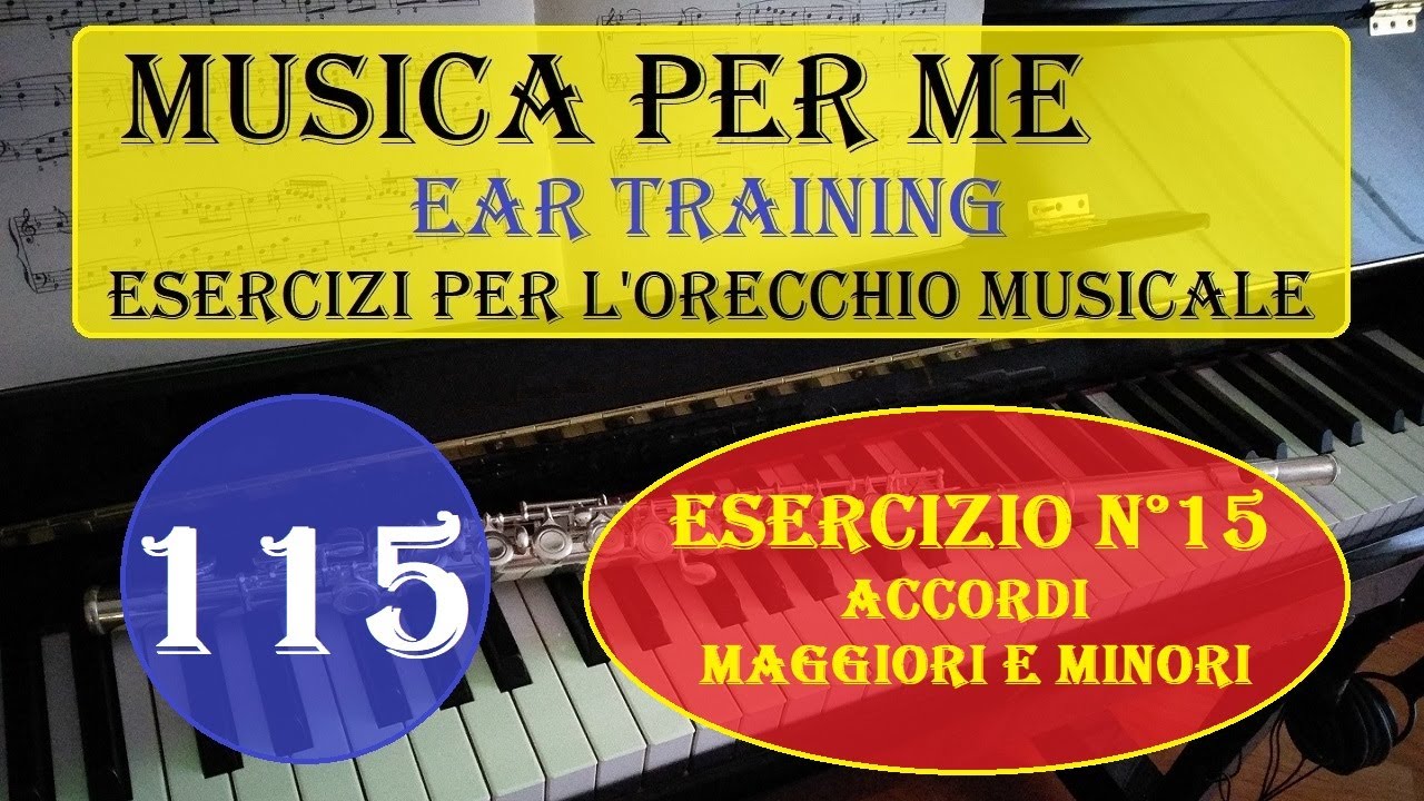 Ear Training 15 - L'orecchio Musicale: Accordo Maggiore o Minore? (DPLPR 115) A MANI LIBERE
