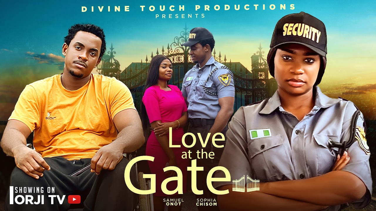 LOVE AT THE GATE - SOPHIA CHISOM (SOSO)/SAMUEL ONOT/NIGERIAN MOVIES 2026 LATEST MOVIES