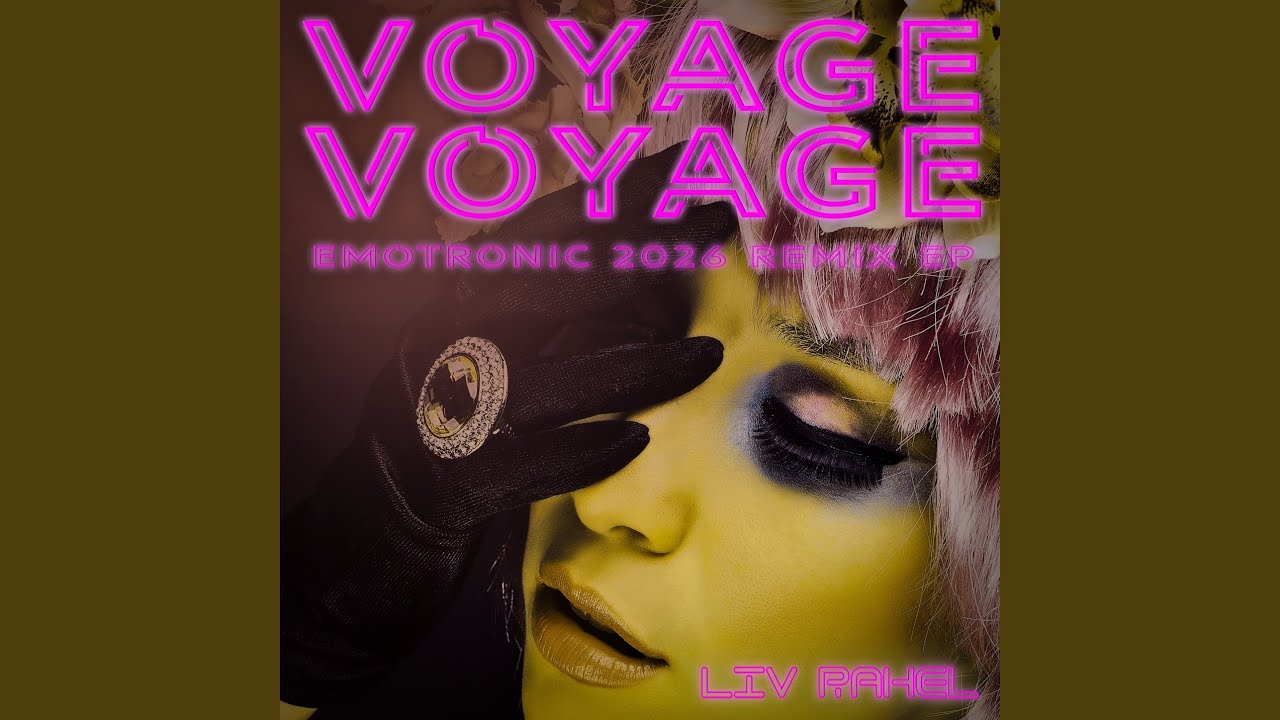 Voyage Voyage (Emotronic 2026 Remix Edit)