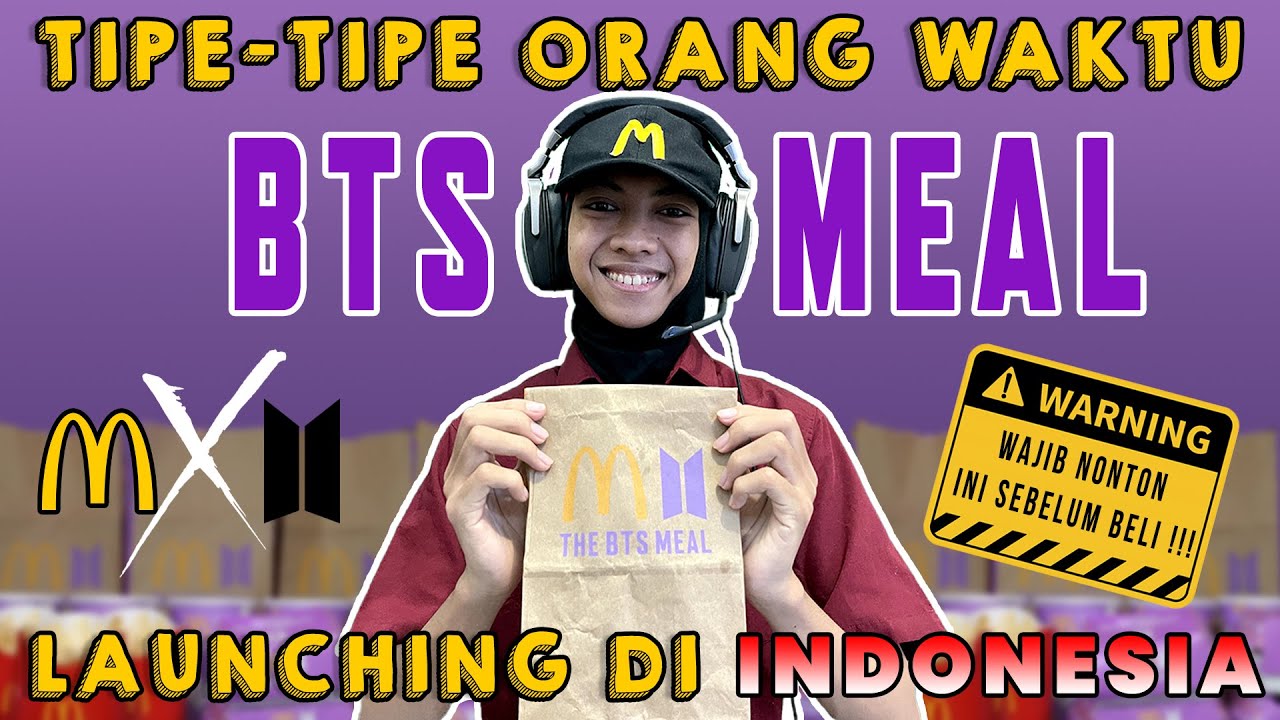 Tipe-Tipe Orang Waktu BTS MEAL Launching di Indonesia #ARMY #BTSMeal #Sptrakori