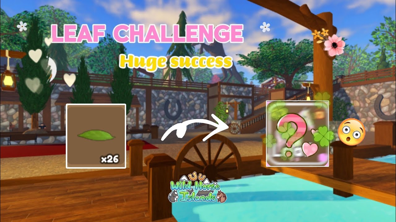 I did the LEAF CHALLENGE 🍃 on Wild Horse Islands and it was a *HUGE SUCCESS* ✨