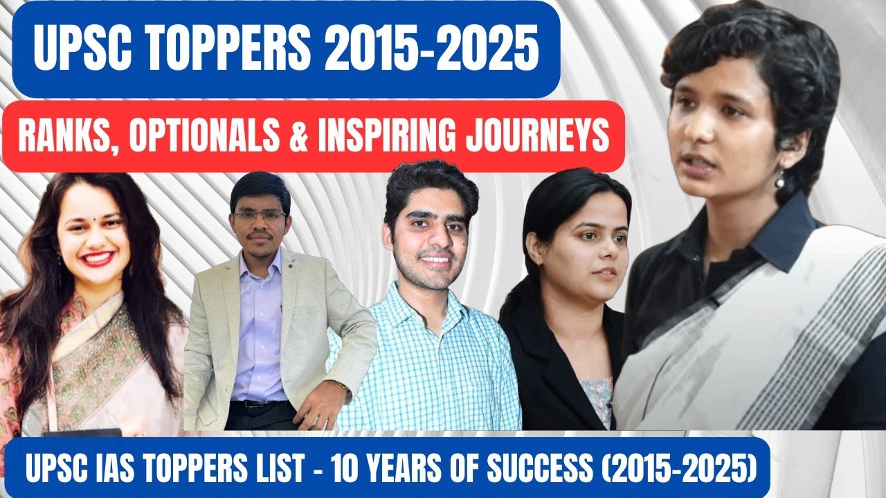 UPSC Toppers 2015&ndash;2025