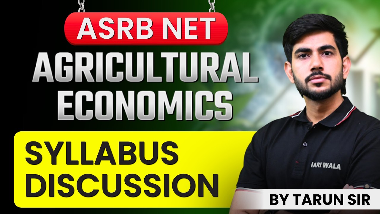 ASRB NET 2026 Agricultural Economics Syllabus  Discussion by IARI WALA 