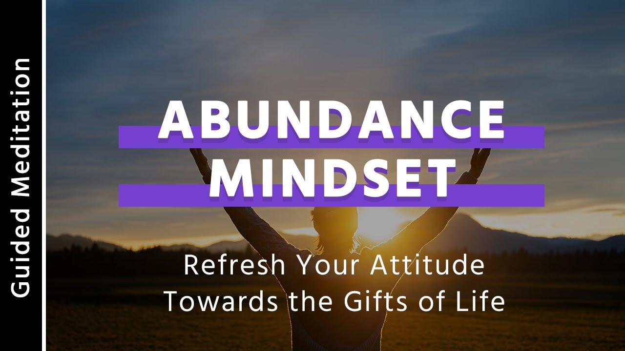 Abundance Mindset | 10 Min Guided Meditation to Attract Abundance