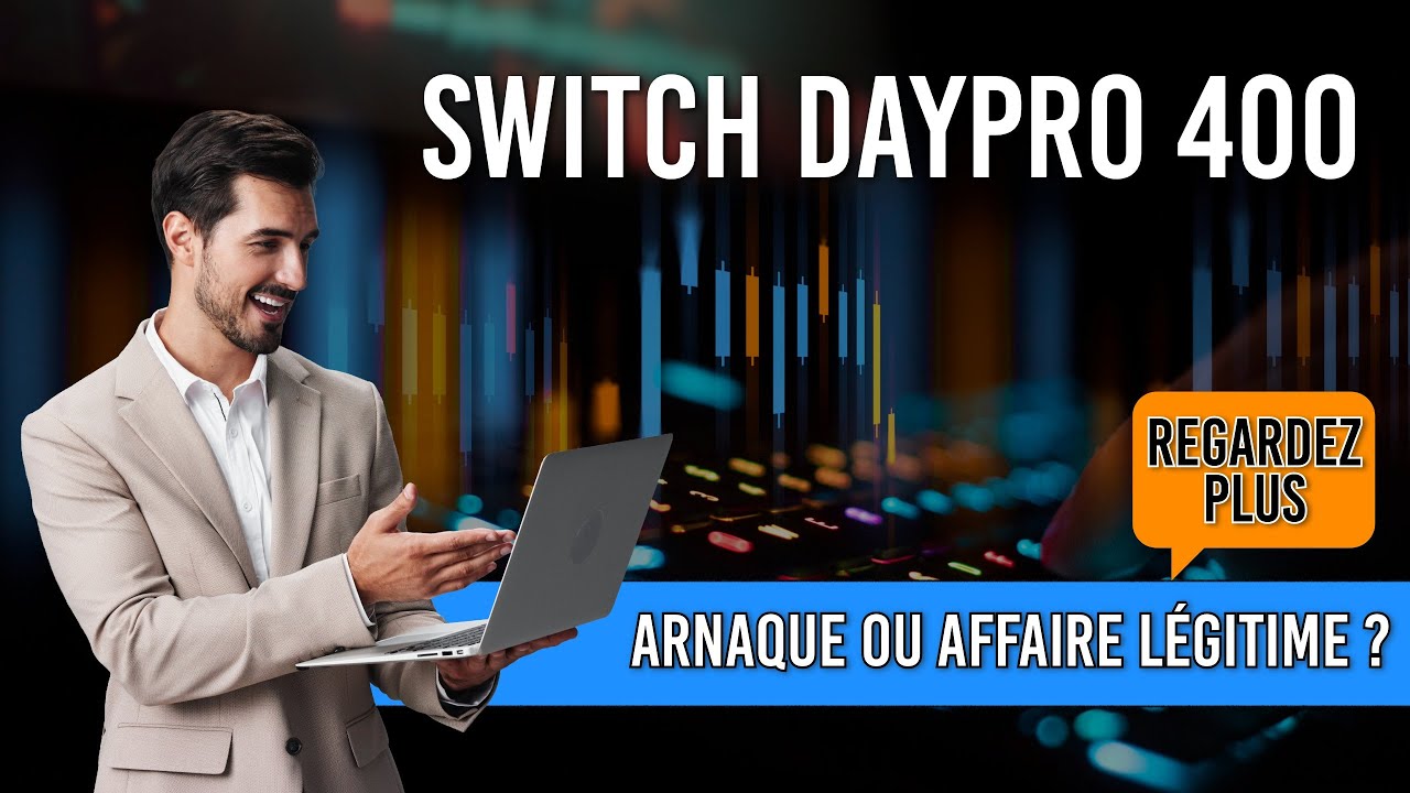 YouTube Switch Daypro 400 Avis : Plateforme de Trading IA Expliqu&eacute;e pour D&eacute;butants et Pros